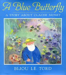 A BLUE BUTTERFLY/ A STORY ABOUT CLAUDE MONET
