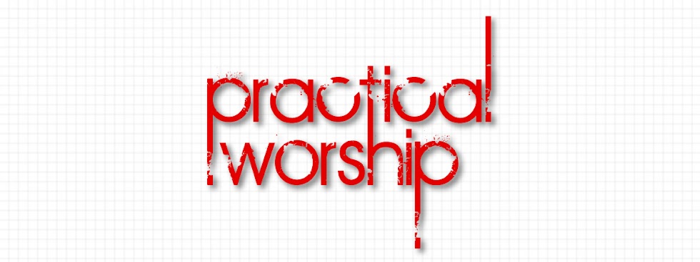 Practical Worship