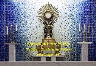 NOVA EVANGELIZAÇÃO = ADORAÇÃO *PERPÉTUA*