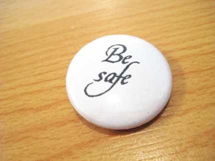[be+safe+button+oakboston+etsy.jpg]