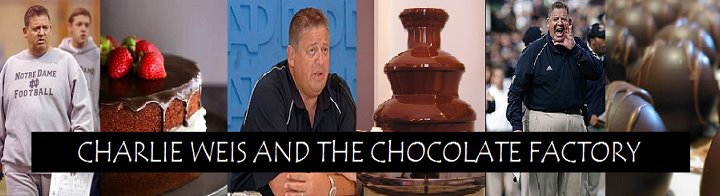 Charlie Weis And The Chocolate Factory