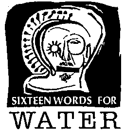 Sixteen Words for Water