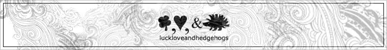 Luck, Love, and Hedgehogs Design Blog