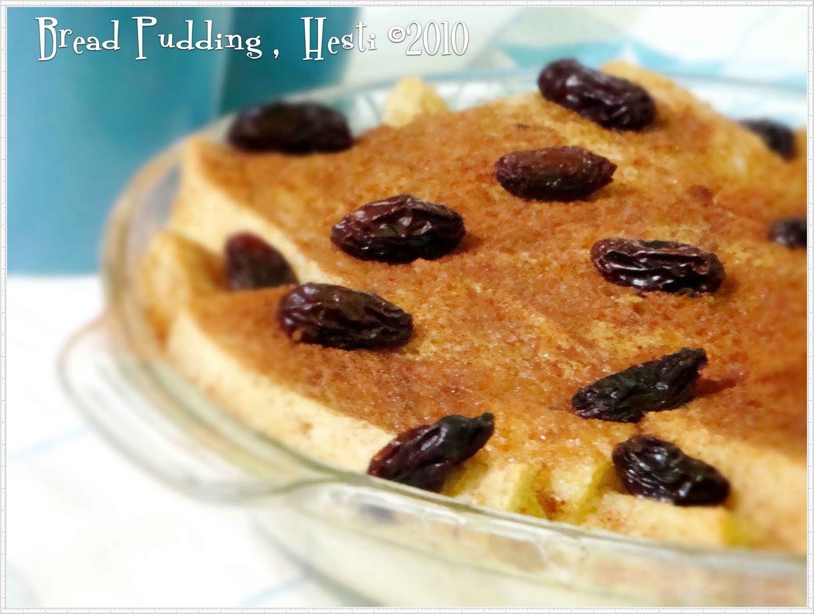 HESTI'S KITCHEN yummy for your tummy Bread Pudding