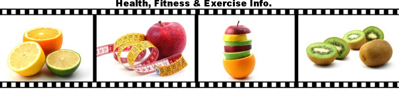 Health, Fitness and Exercise Info