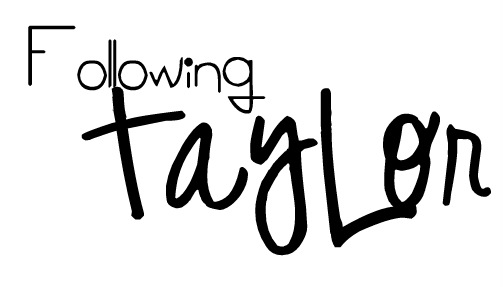 Following TayLor