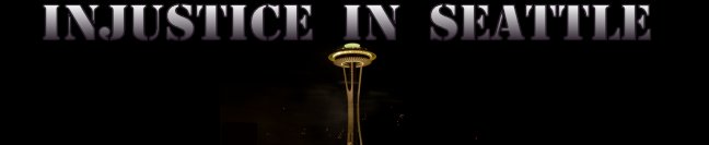 Injustice In Seattle