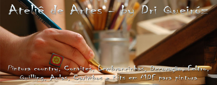 Ateliê de Artes - By Dri Queiróz