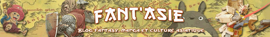 Fant'asie - Le blog de l'entertaiment : fantasy, cinema, mangas