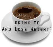 Cup of coffee with words Drink Me and Lose Weight! superimposed