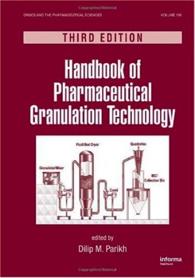 Handbook Of Pharmaceutical Granulation Technology Third