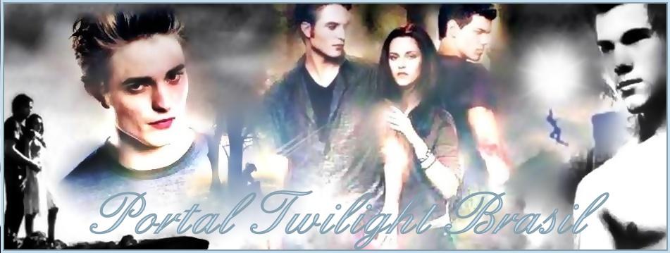 Portal Twilight Brasil :: Tudo sobre a Saga Twilight | Crepúsculo ::