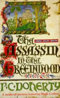 The Assassin in the Greenwood by Paul Doherty, P.C Doherty book cover