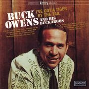 buck owens and his buckaroos | I´ve got a tiger by the tail (1965)