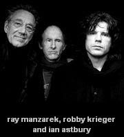 the doors: Ray Manzarek, Robby Krieger and Ian Astbury