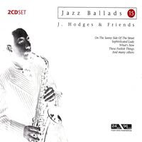 Jazz Ballads 15: Johnny Hodges & Friends
