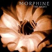 Morphine - The Night (2000)