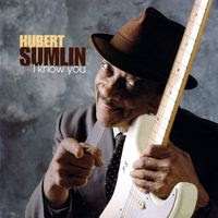 hubert sumlin - I know you (1998)
