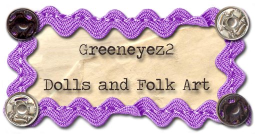 Greeneyez2 Dolls and Folk Art