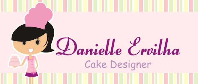 DANIELLE ERVILHA CAKE DESIGNER