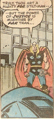 Stop rationalizing, Thor--it took you SIX PAGES to defeat Stilt-Man...Odin is embarrassed