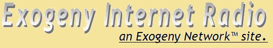 Exogeny Internet Radio™