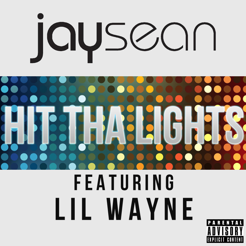 Cover World Mania Jay SeanHit Tha Lights Official Single Cover!