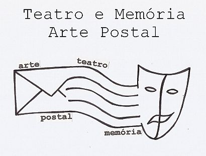 Teatro e Memória - Arte Postal - Mail Art