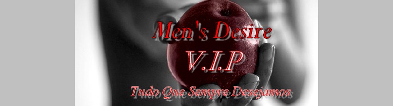 Men's Desire Vip - Informações e Variedades