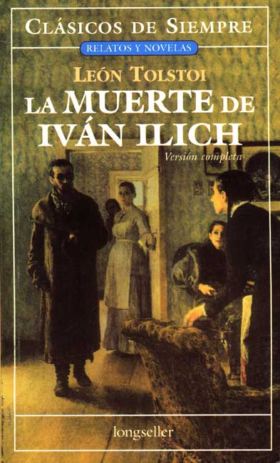 RESUMEN LA MUERTE DE IVAN ILICH - León Tolstoi