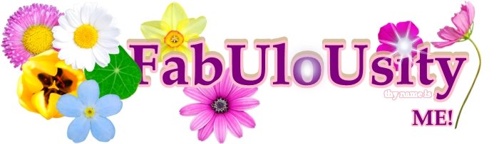 Fabulousity thy name is ME!