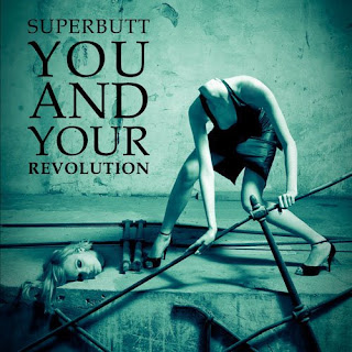 Superbutt - You And Your Revolution (2008)