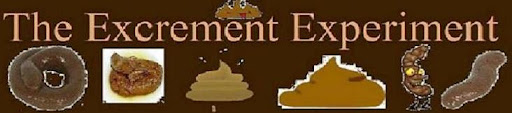 The Excrement Experiment