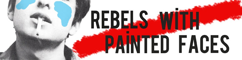 Rebels With Painted Faces