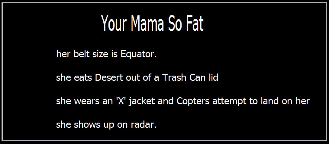 YO MAMMA SO, JOKES