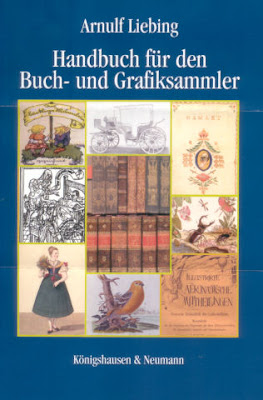 Arnulf Liebing - Handbuch für den Buch- und Grafiksammler