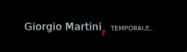 Giorgio Martini virgola temporale
