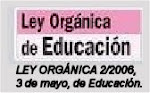 LEY ORGÁNICA 2/2006, de 3 de mayo, de Educación.
