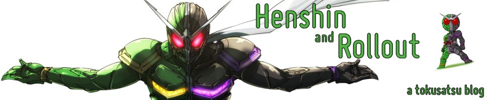 Henshin and Rollout