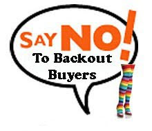 NO BACKOUT BUYERS!!