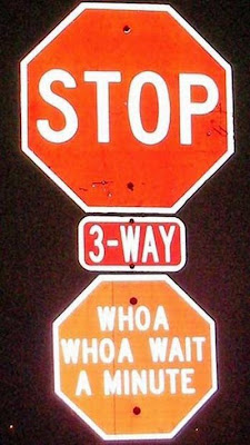 http://1.bp.blogspot.com/_mmBw3uzPnJI/S1ccMnFNsUI/AAAAAAAA-0s/jOZhJkpQMvY/s400/fun_stop_signs_04.jpg