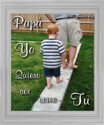 Papá yo quiero ser como tu