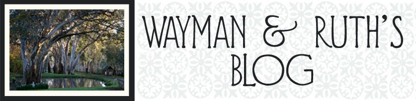 Wayman & Ruth's Blog