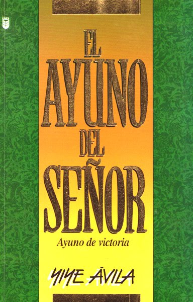 el ayuno yiye avila