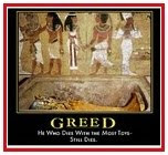 Greed is Like an Incurable Disease