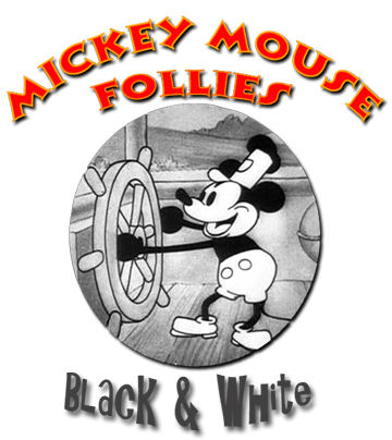 Mickey Mouse Follies: Black and White
