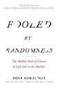 Fooled by Randomness by Nassim Nicholas Taleb