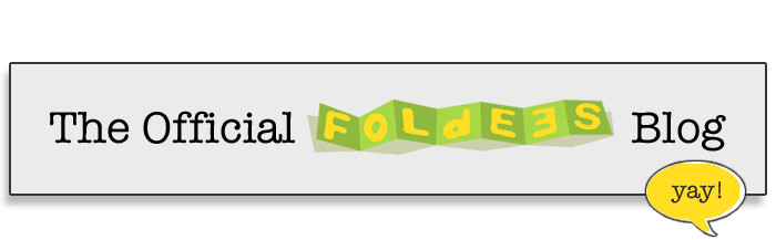 The Official Foldees Blog! Yay!