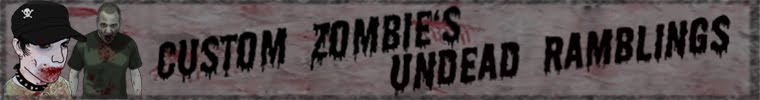 Custom Zombie's Undead Ramblings