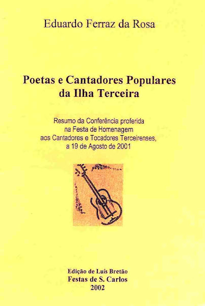 Poetas e Cantadores Populares da Ilha Terceira. 2002